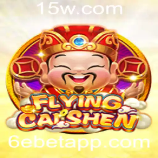 Descubra o Emocionante Jogo FlyingCaiShen e Sua Estratégia de Aposta 6e Bet